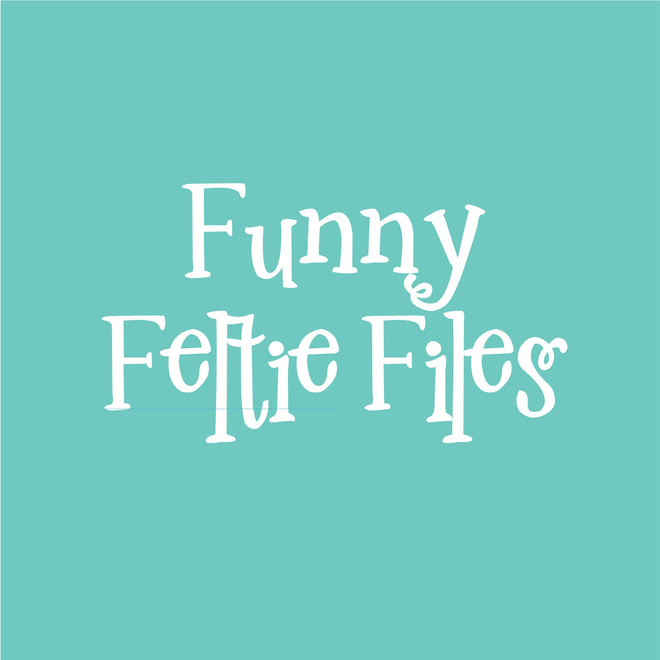 Funny Feltie Files