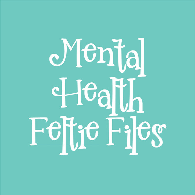 Mental Health Feltie Files