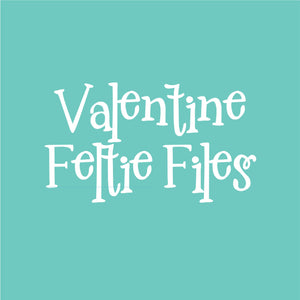 V Day Feltie Files
