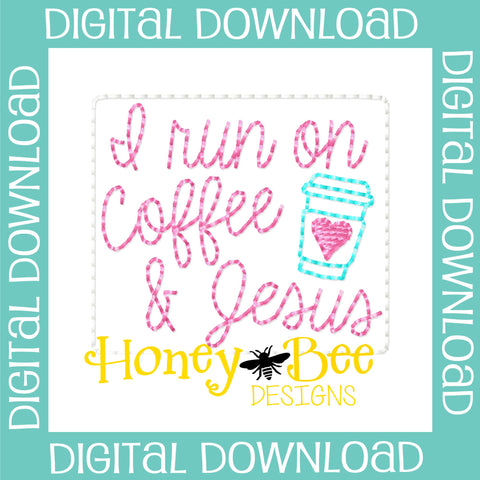 I Run on Coffee and Jesus Feltie File