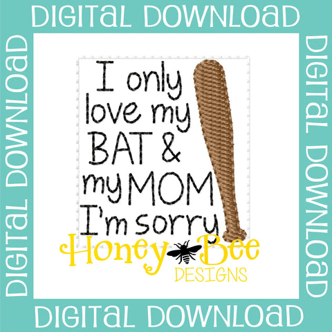 Love My Bat and My Mom Feltie File