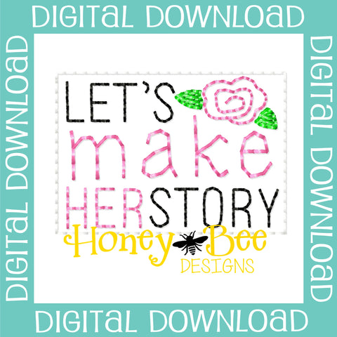 Let's Make Her Story Feltie File